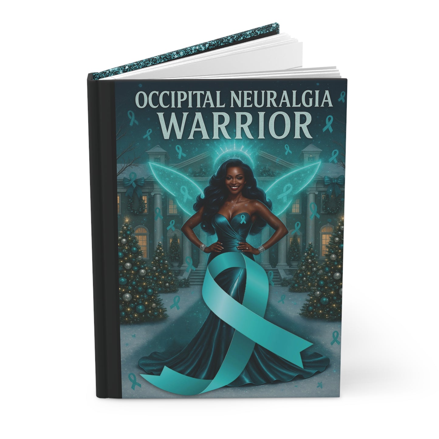 Occipital Neuralgia Warrior Teal Ribbon Hardcover Journal