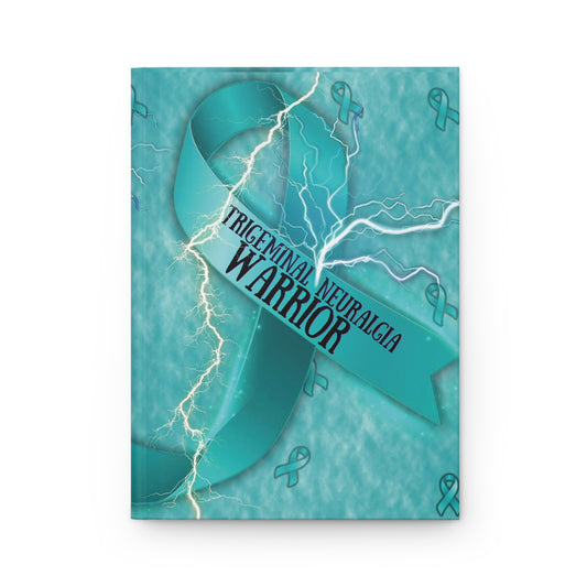 Trigeminal Neuralgia Warrior Teal Ribbon Hardcover Journal